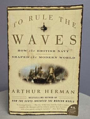 To Rule the Waves by Arthur Herman Softcover Book
